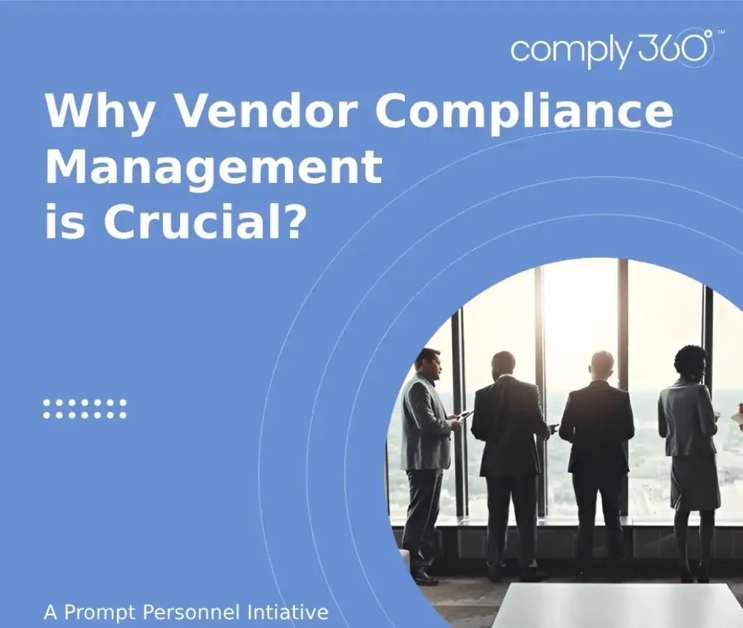 Why Vendor Compliance Management is Crucial?