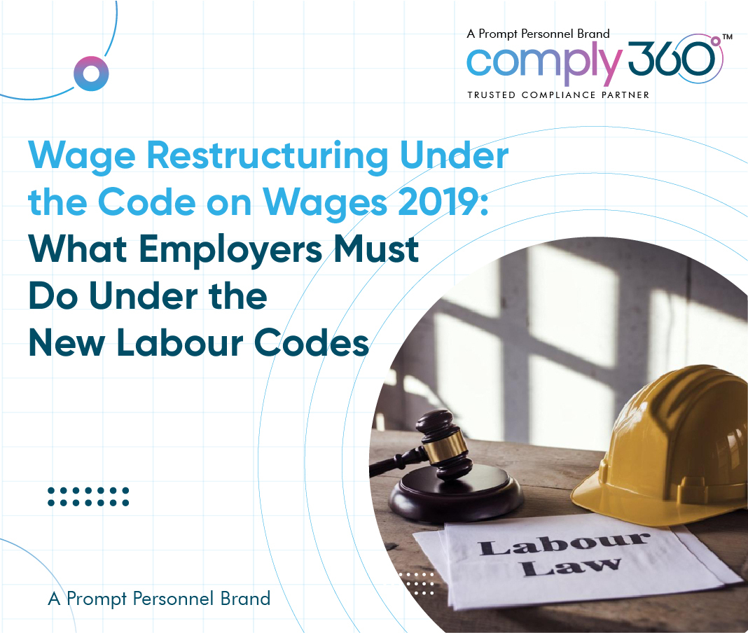 Wage Restructuring Under the Code on Wages 2019: What Employers Must Do Under the New Labour Codes